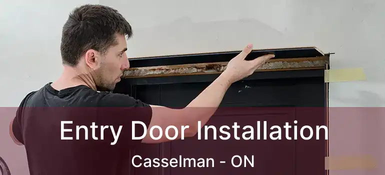  Entry Door Installation Casselman - ON