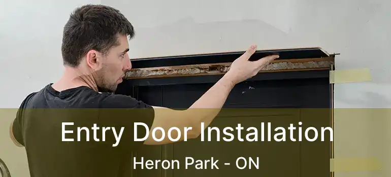  Entry Door Installation Heron Park - ON