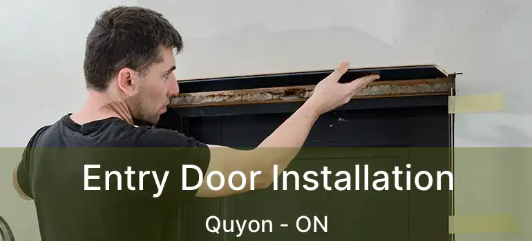  Entry Door Installation Quyon - ON