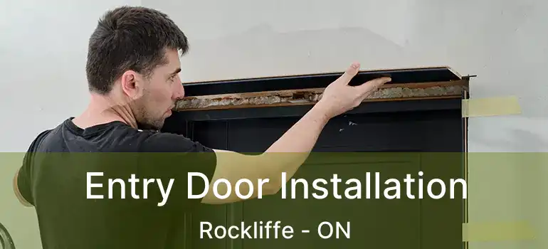  Entry Door Installation Rockliffe - ON