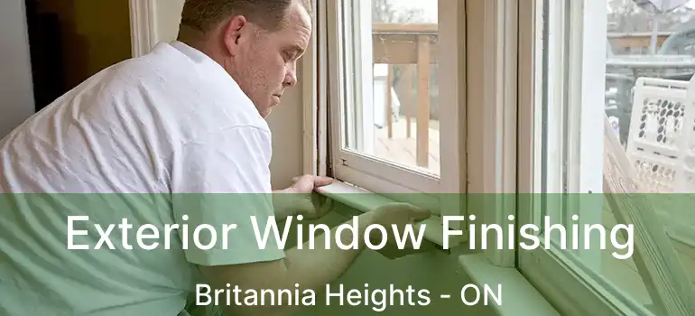  Exterior Window Finishing Britannia Heights - ON