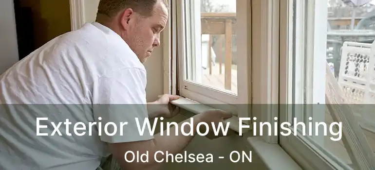  Exterior Window Finishing Old Chelsea - ON