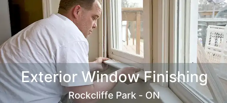  Exterior Window Finishing Rockcliffe Park - ON