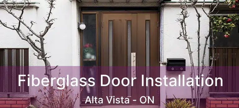  Fiberglass Door Installation Alta Vista - ON