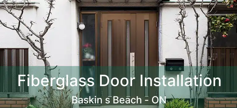  Fiberglass Door Installation Baskin s Beach - ON