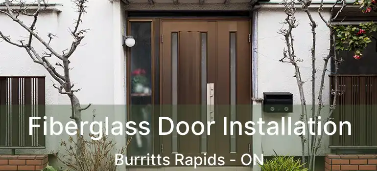  Fiberglass Door Installation Burritts Rapids - ON