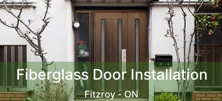  Fiberglass Door Installation Fitzroy - ON