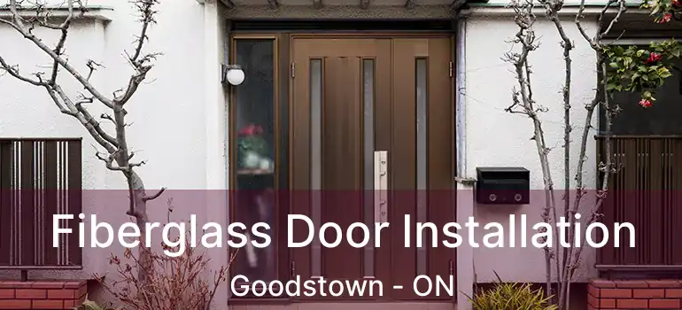  Fiberglass Door Installation Goodstown - ON