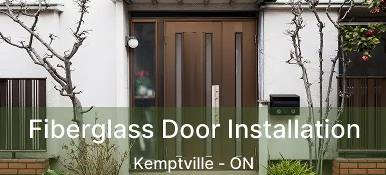  Fiberglass Door Installation Kemptville - ON