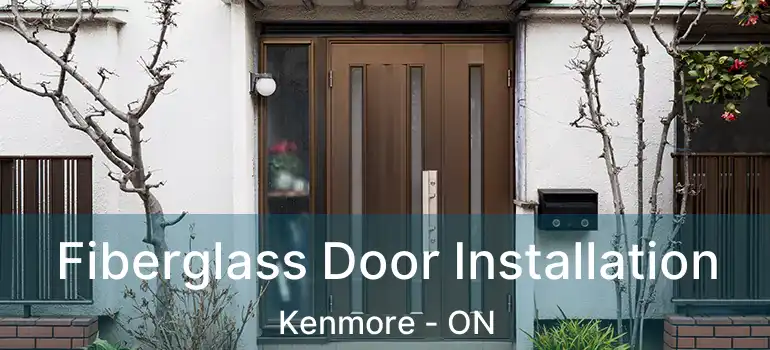  Fiberglass Door Installation Kenmore - ON