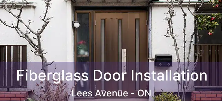  Fiberglass Door Installation Lees Avenue - ON