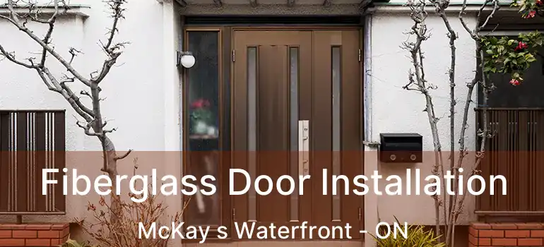  Fiberglass Door Installation McKay s Waterfront - ON