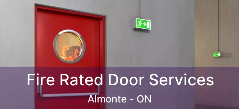  Fire Rated Door Services Almonte - ON