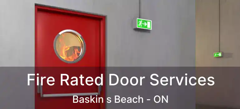  Fire Rated Door Services Baskin s Beach - ON