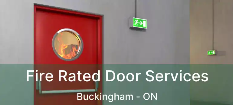  Fire Rated Door Services Buckingham - ON