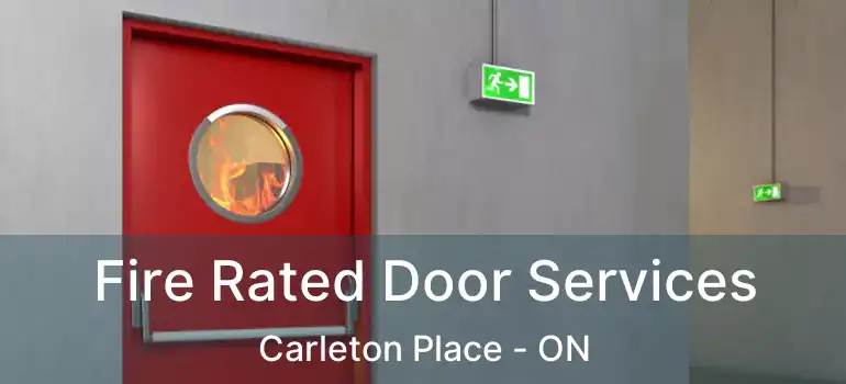  Fire Rated Door Services Carleton Place - ON