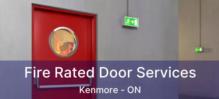  Fire Rated Door Services Kenmore - ON