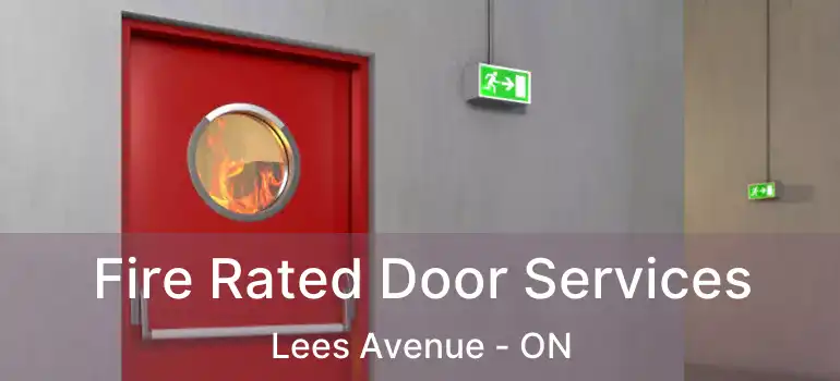  Fire Rated Door Services Lees Avenue - ON