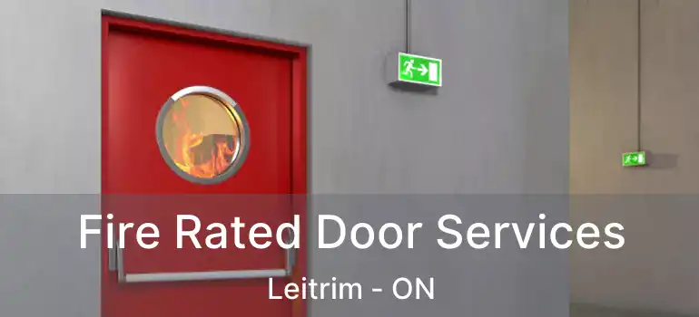  Fire Rated Door Services Leitrim - ON