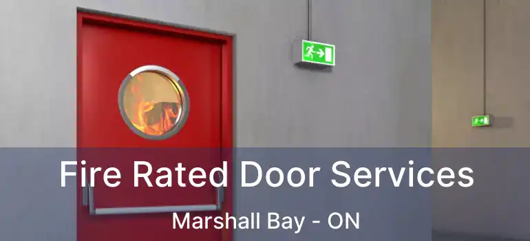  Fire Rated Door Services Marshall Bay - ON