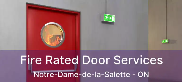  Fire Rated Door Services Notre-Dame-de-la-Salette - ON