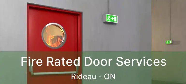  Fire Rated Door Services Rideau - ON