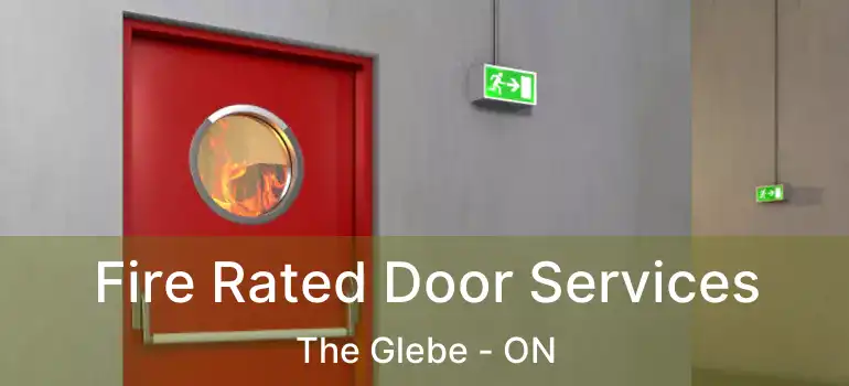  Fire Rated Door Services The Glebe - ON