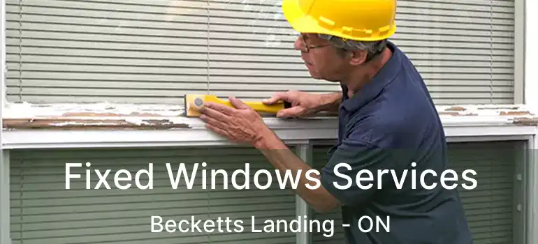  Fixed Windows Services Becketts Landing - ON