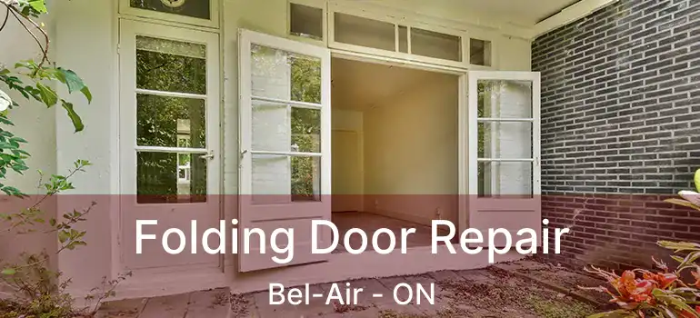  Folding Door Repair Bel-Air - ON