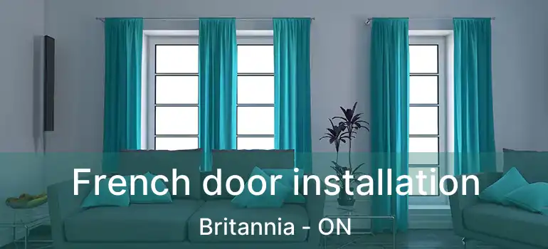  French door installation Britannia - ON