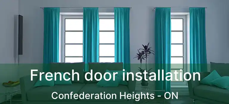  French door installation Confederation Heights - ON