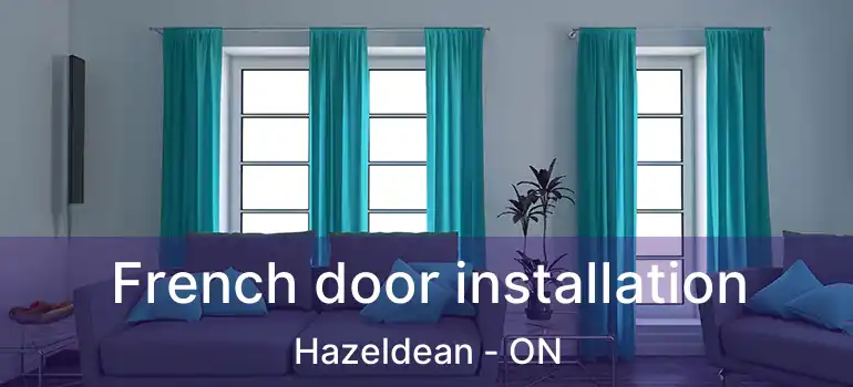  French door installation Hazeldean - ON