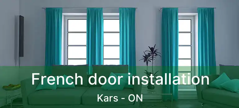  French door installation Kars - ON