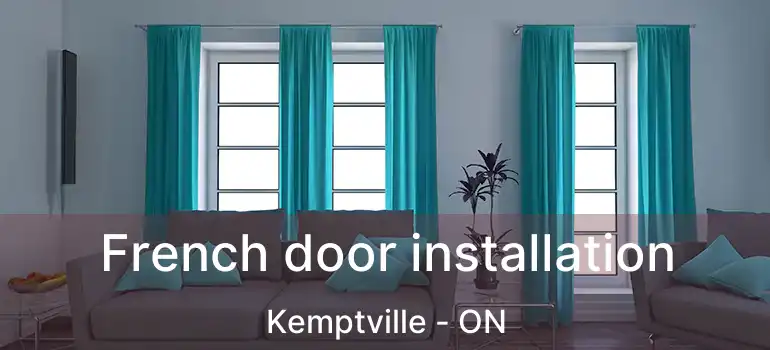  French door installation Kemptville - ON