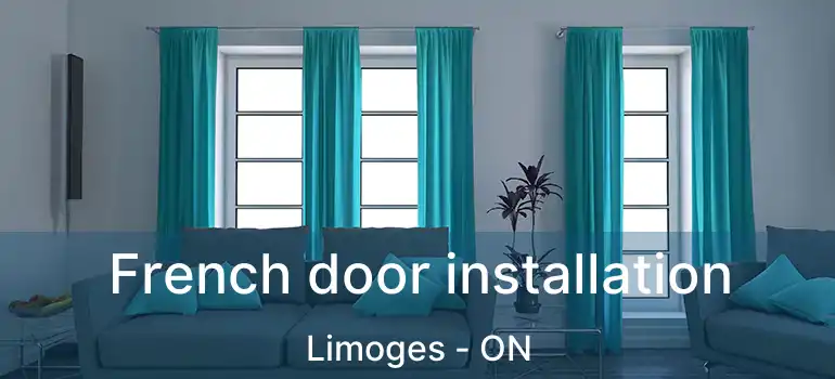  French door installation Limoges - ON