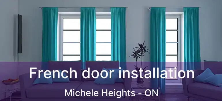  French door installation Michele Heights - ON