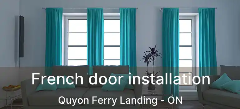  French door installation Quyon Ferry Landing - ON