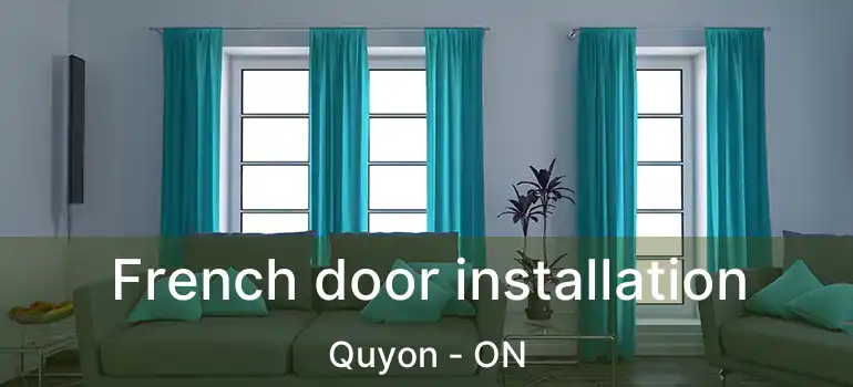  French door installation Quyon - ON