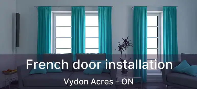  French door installation Vydon Acres - ON