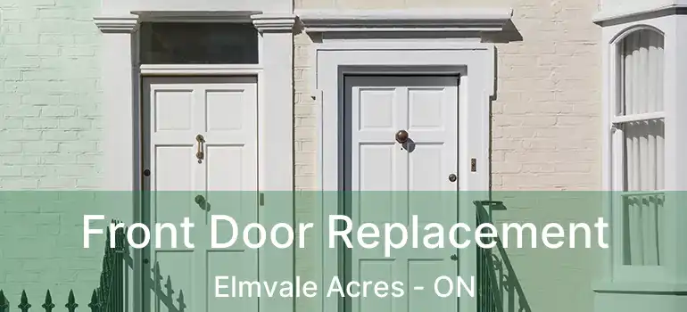  Front Door Replacement Elmvale Acres - ON