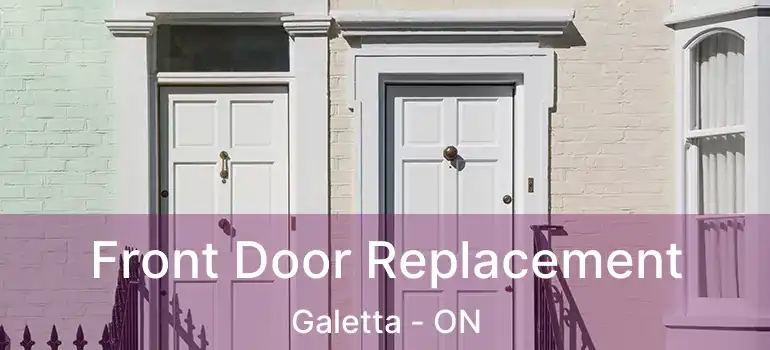  Front Door Replacement Galetta - ON