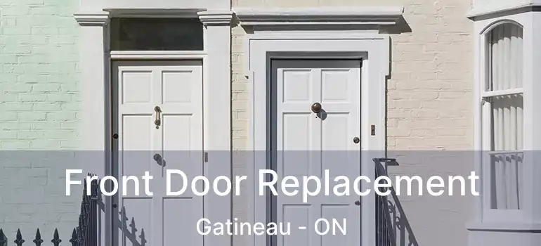  Front Door Replacement Gatineau - ON