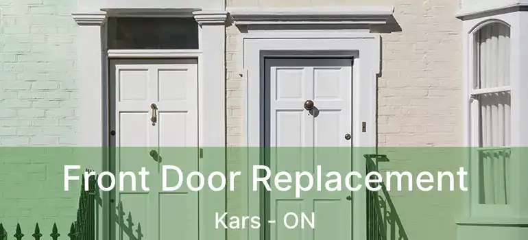  Front Door Replacement Kars - ON