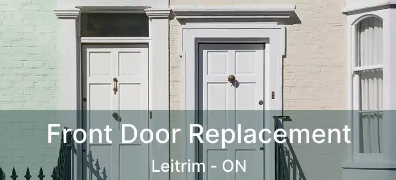  Front Door Replacement Leitrim - ON