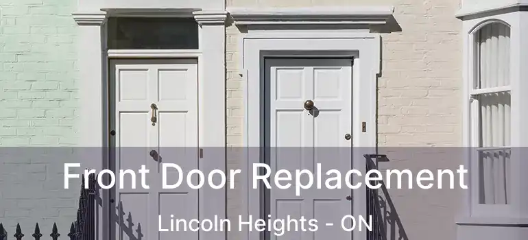  Front Door Replacement Lincoln Heights - ON