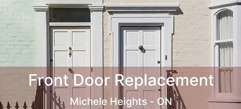  Front Door Replacement Michele Heights - ON