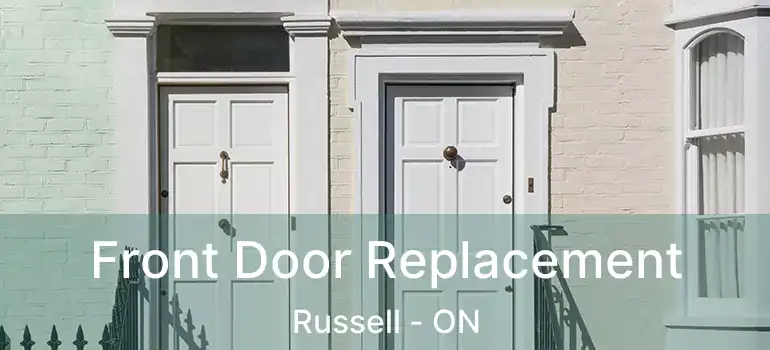  Front Door Replacement Russell - ON