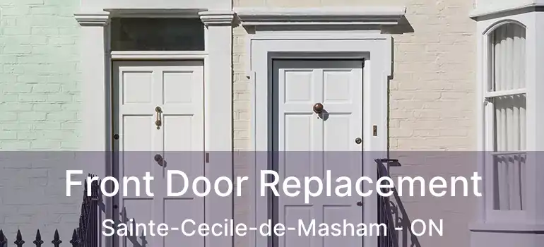  Front Door Replacement Sainte-Cecile-de-Masham - ON