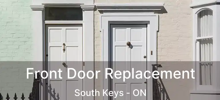  Front Door Replacement South Keys - ON