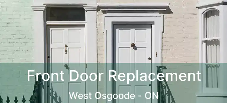  Front Door Replacement West Osgoode - ON